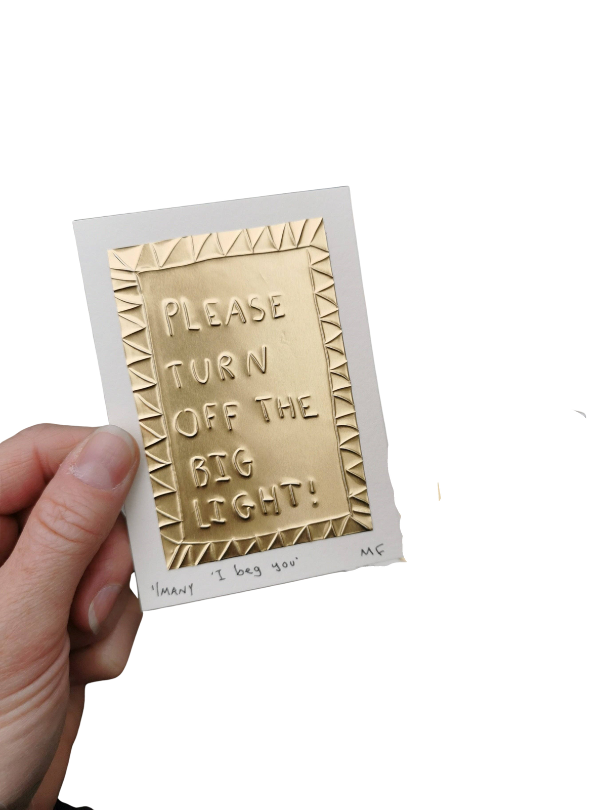 Please Turn Off the Big Light - Tin Embossing Artwork