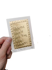 Please Turn Off the Big Light - Tin Embossing Artwork