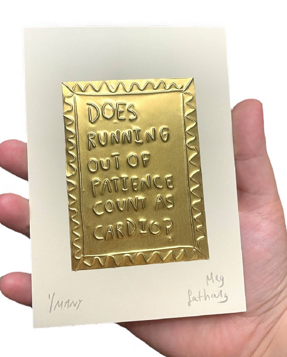 Does Running Out Of Patience Count As Cardio?- Tin Embossing